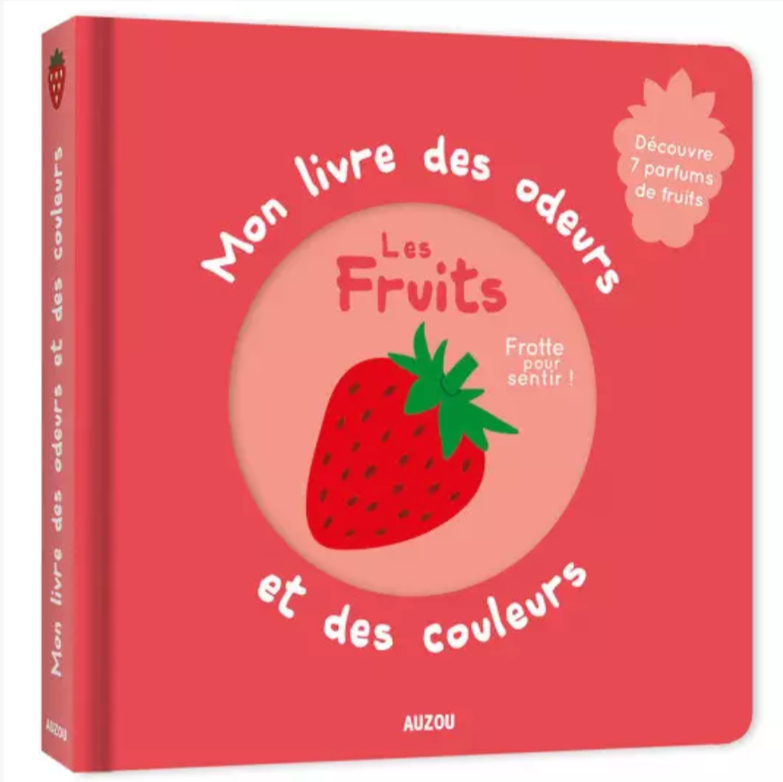 Mon livre des odeurs - Les fruits