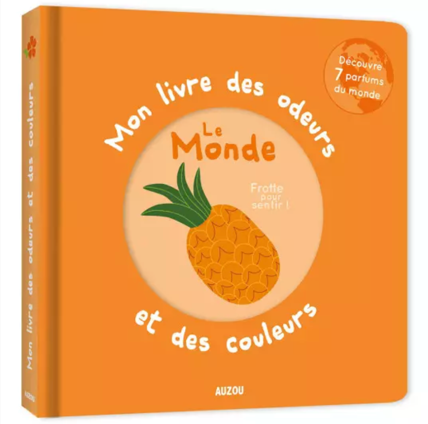 Mon livre des odeurs - Le monde